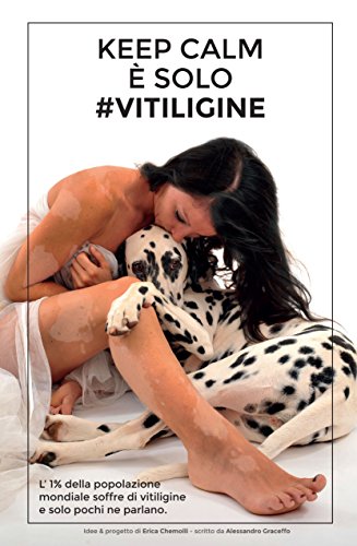 KEEP CALM È SOLO #VITILIGINE